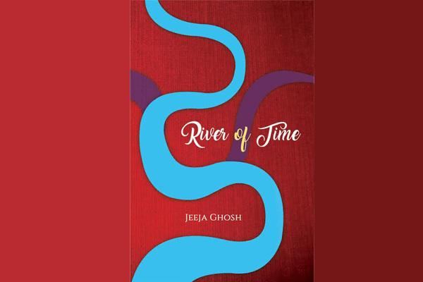 River of Time: A collection of poems by Jeeja Ghosh