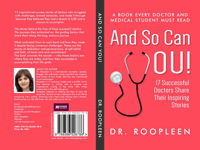 Book review: And So Can You by Dr Roopleen, stories of 17 successful doctors