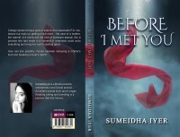 Book review: Before I Met You by Sumeidha Iyer is all about  relationships, the problems and finally the bliss of having an ideal partner 